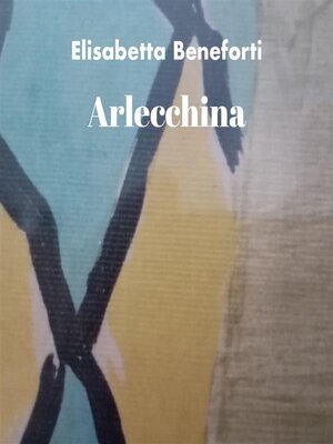 cover image of Arlecchina